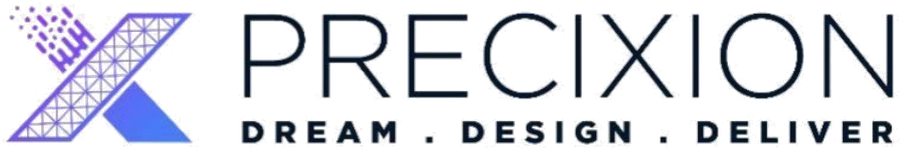 Precixion — Dream, Design, Deliver